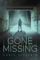 Gone Missing by Carly E Seyferth