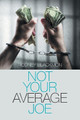 Not Your Average Joe by Rodney Blackmon