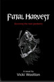 Fatal Harvest by Vicki Wootton