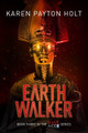 Earth Walker Karen Payton Holt 9781999661441