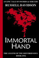 Immortal Hand by Russell Edward Davidson