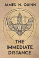 The Immediate Distance by James N Quinn
