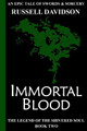Immortal Blood by Russell Edward Davidson