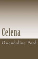 Celena by Gwendoline a Ford
