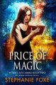 Price of Magic Stephanie Foxe 9781979480468