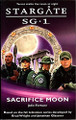 Stargate SG-1: Sacrifice Moon by Julie Fortune