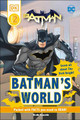 DC Batman's World Reader Level 2: Meet the Dark Knight DK 9780744039726