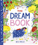The Dream Book: A bedtime adventure about dream journalling for the very young! Bia Melo 9781800784598