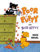 Poor Puppy and Bad Kitty Nick Bruel 9781596438446