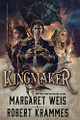 Kingmaker Margaret Weis 9781250813664
