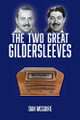 The Two Great Gildersleeves by Dan McGuire