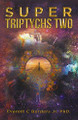 Super Triptychs Two Everett C Borders, Jr, PhD 9781984587626