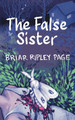 The False Sister Briar Ripley Page 9781999671372