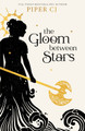 The Gloom Between Stars Piper CJ 9781728277820