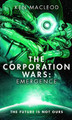 The Corporation Wars: Emergence Ken MacLeod 9780316363747