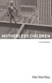 Motherless Children by Hal Hartley
