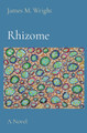 Rhizome by James M Wright