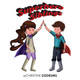 Superhero Siblings Joseph Dzidrums 9781938438684