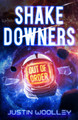 Shakedowners by Justin Woolley