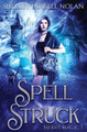 Spell Struck by Shelley Russell Nolan
