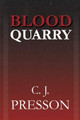 Blood Quarry Clennon J Presson 9781948440028