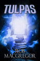 Tulpas by Rob MacGregor