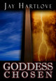 Goddess Chosen Jay Hartlove 9781949139600