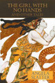 The Girl With No Hands (and Other Tales) by Angela Slatter