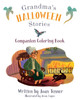Grandma's Halloween Stories: Companion Coloring Book Joan Tenner 9781733244442
