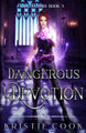 Dangerous Devotion by Kristie Cook