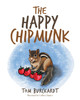 The Happy Chipmunk by Tom Burckardt
