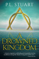 A Drowned Kingdom P L Stuart 9781525589317