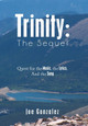 Trinity: the Sequel: Quest for the Music, the Lyrics, and the Song Joe Gonzalez 9781669820239