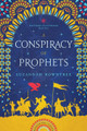 A Conspiracy of Prophets by Suzannah Rowntree