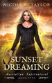 Sunset Dreaming by Nicole R Taylor