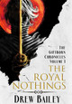 The Royal Nothings Drew Bailey 9781645541028