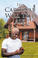 The Cardinal Will Tell All by Carol R Smith