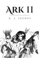 Ark II by R J Feeney