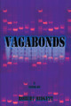 Vagabonds by Robert Midgett