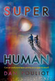 Super Human Dan Pouliot 9781732903050