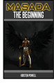 Masada The Beginning by Kristen Powell