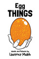 Egg Things Laurence Muleh 9781518811845