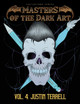 Masters of the Dark Art Vol. 4 by Joshua Werner