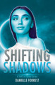 Shifting Shadows Danielle Forrest 9781950795185