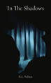 In The Shadows Rl Nelson 9781735612720