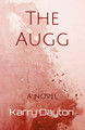 The Augg by Karry Lynn Dayton