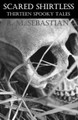 Scared Shirtless by R M Sebastian
