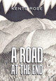 A Road at The End Kents Rose 9781664179622