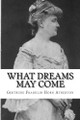 What Dreams May Come Gertrude Franklin Horn Atherton 9781981799183