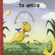 Tu Amigo by Paz Barroso
